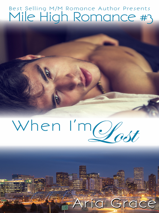 Title details for When I'm Lost by Aria Grace - Available